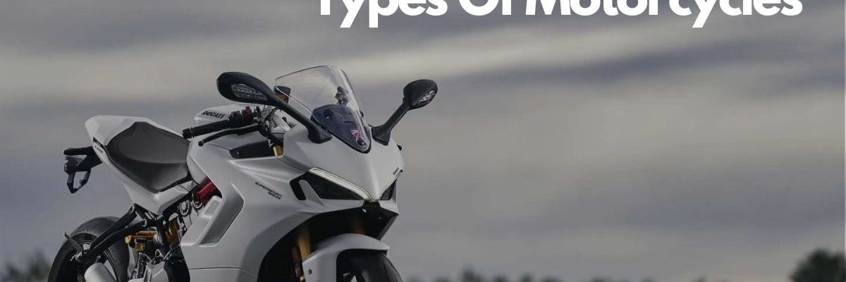 Types Of Motorcycles