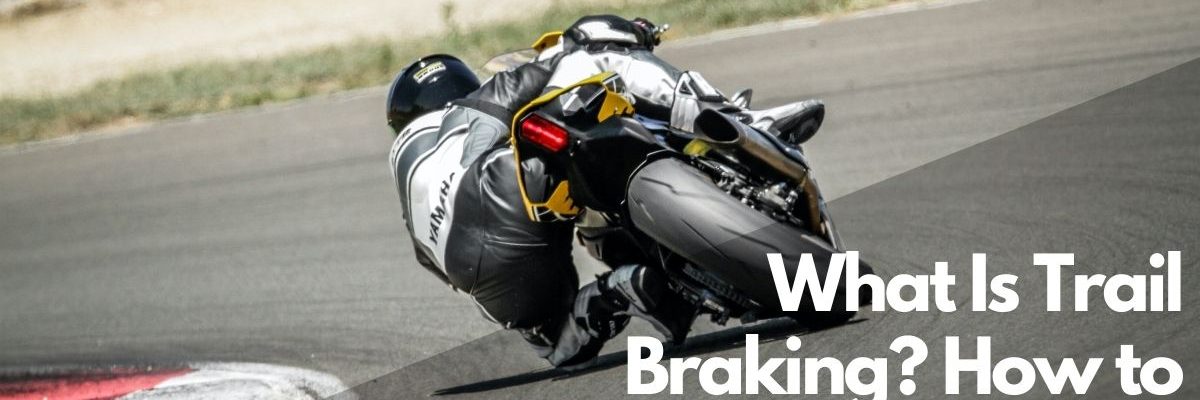 What Is Trail Braking How to Trail Brake